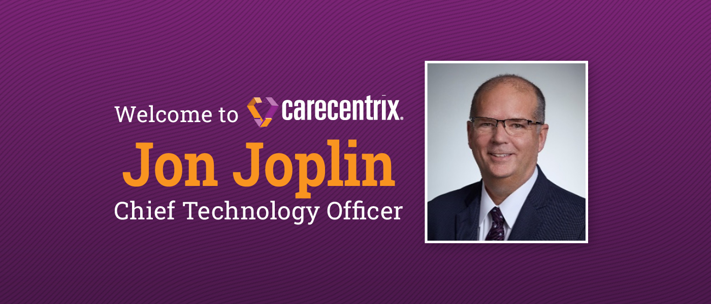 CareCentrix Names Jon Joplin as Chief Technology Officer